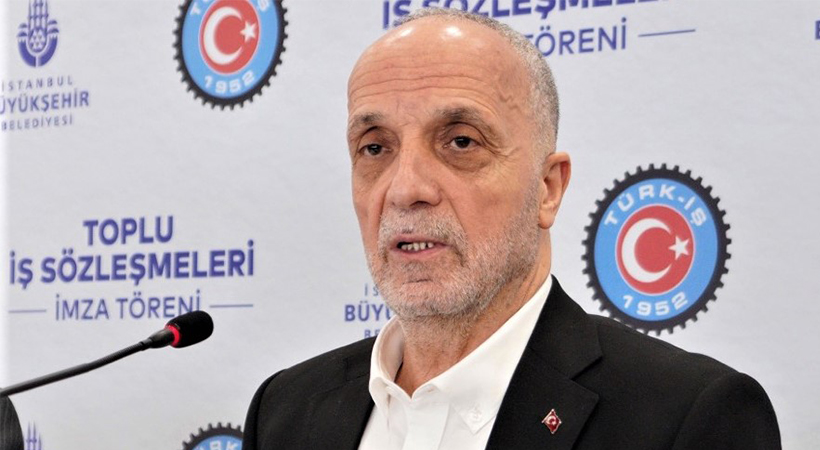 Türk-İş Genel Başkanı Atalay'dan asgari ücret açıklaması